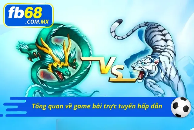 Giới thiệu về game bài